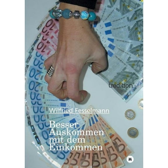 Besser Auskommen Mit Dem Einkommen (Paperback)