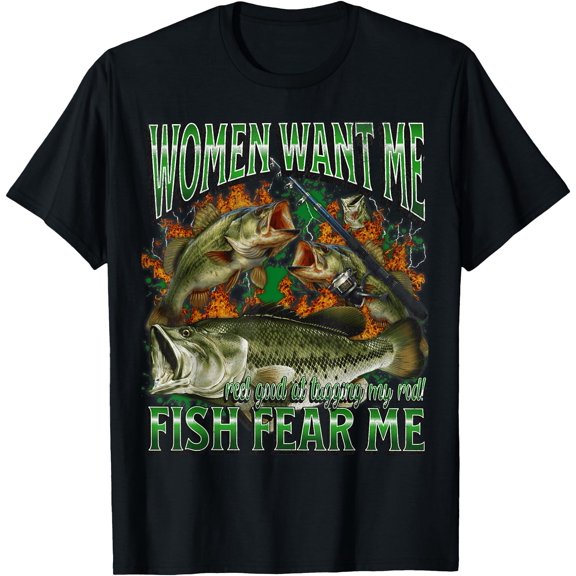 Women Want Me Fish Fear Me Funny Fishing Meme Bootleg T-Shirt