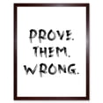 thumbnail image 1 of Prove Them Wrong Inspirational Positive Motivational Gym Workout Living Room Aesthetic Art Print Framed Poster Wall Decor 12x16 inch, 1 of 5
