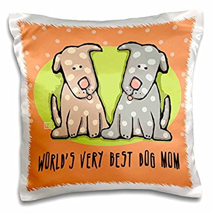 3dRose World s Best Dog Mom Cute Cartoon Puppies Pets Animals, Pillow Case, 16 by (Best Roses In The World)