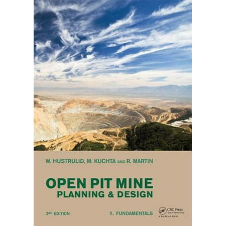 Open Pit Mine Planning and Design, Two Volume Set & CD-ROM Pack, Third