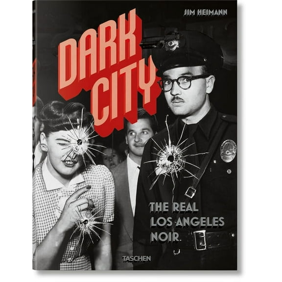 Dark City. the Real Los Angeles Noir (Hardcover)