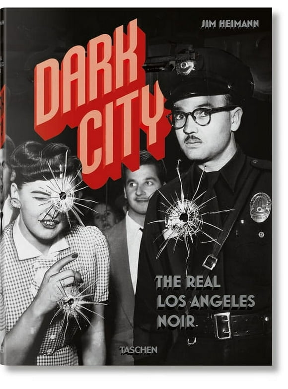 Dark City. the Real Los Angeles Noir (Hardcover)