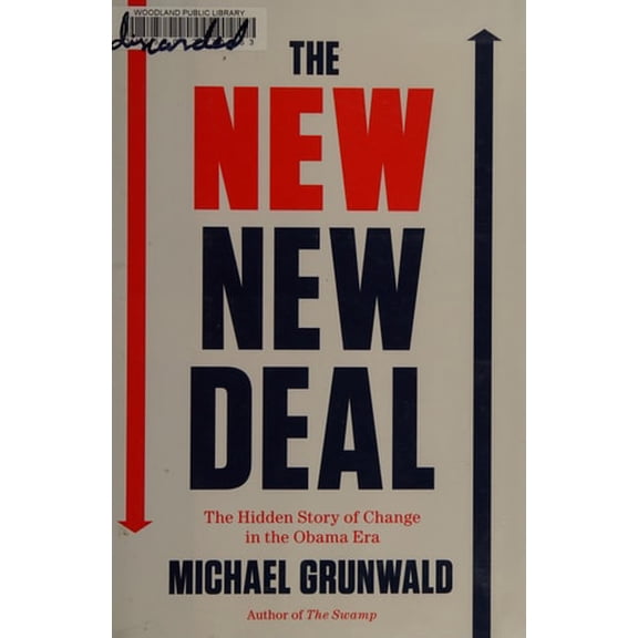 Pre-Owned The New New Deal: The Hidden Story of Change in the Obama Era (Paperback) 1451642334 9781451642339