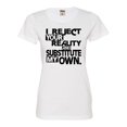 thumbnail image 1 of Womens I Reject Your Reality And Substitute My Own Deluxe Soft T-Shirt, 1 of 1