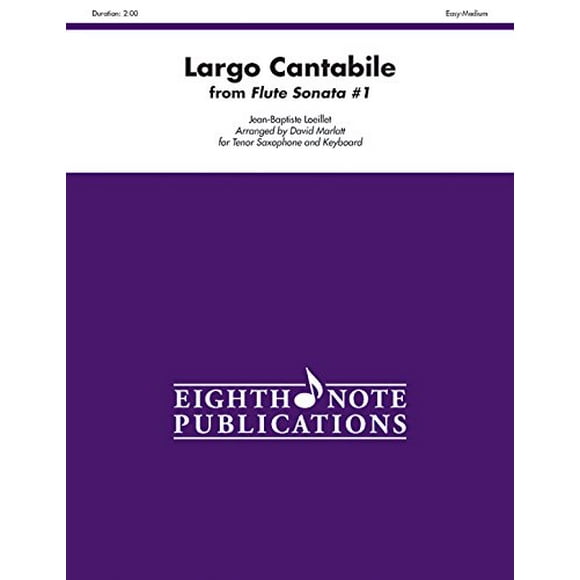 Largo Cantabile (From Flute Sonata No. 1) for Tenor Saxophone and Keyboard: Part(s) (Eighth Note Publications)