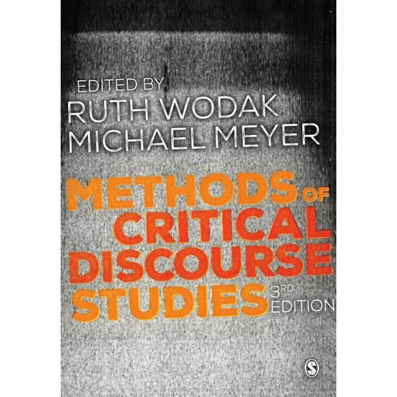 Introducing Qualitative Methods Methods of Critical Discourse Studies, (Paperback)