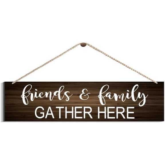 Cskhip Wood Sign Hanging Farmhouse Wall Decor Friends and Family Gather Here Wooden Wall Art Decor Decorative Plaque Sign for House Family Living Room Bedroom Kitchen 6" x 16"