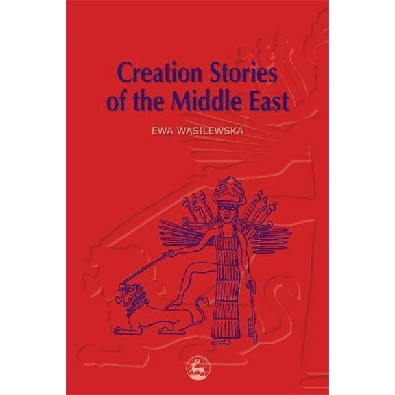 Creation Stories of the Middle East, (Paperback)