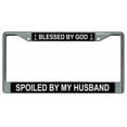 thumbnail image 2 of 212 Main LPO2713 6 x 12 in. Blessed by God Spoiled by My Husband Chrome License Plate Frame, 2 of 2