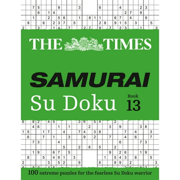 Times Su Doku The Times Samurai Su Doku 13: 100 Extreme Puzzles for the Fearless Su Doku Warrior, (Paperback)