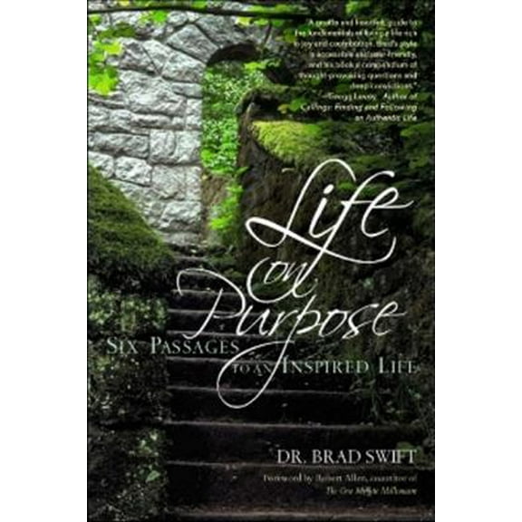 Pre-Owned Life on Purpose: Six Passages to an Inspired Life (Paperback) 1600700241 9781600700248