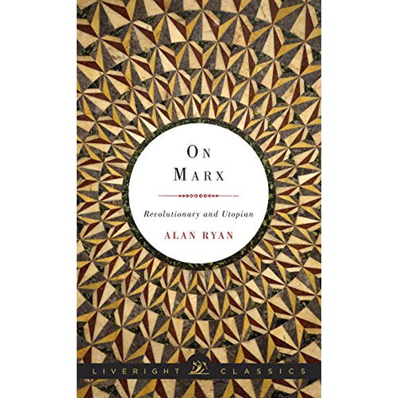 Pre-Owned On Marx: Revolutionary and Utopian (Hardcover) 0871407930 9780871407931