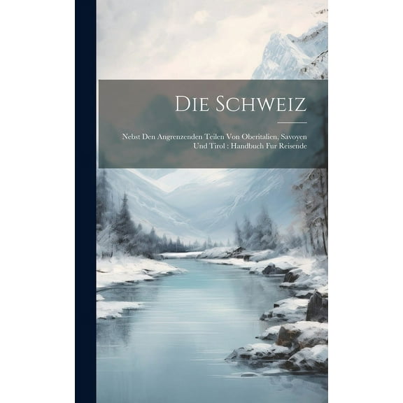Die Schweiz (Hardcover)