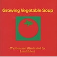 thumbnail image 1 of Pre-Owned Growing Vegetable Soup (Hardcover) 0152325751 9780152325756, 1 of 1