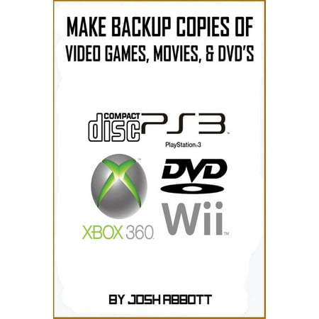 Can I Make Copies At Walmart >> Make Backup Copies Of Video Games Movies Cd S Dvd S Ebook Can I Make Copies At Walmart >> Make Backup Copies Of Video Games Movies Cd S Dvd S Ebook