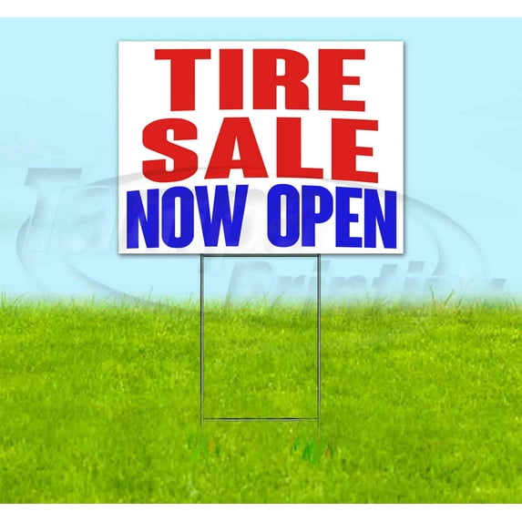 Tire Sale Now Open (18" x 24") Yard Sign, Includes Metal Step Stake