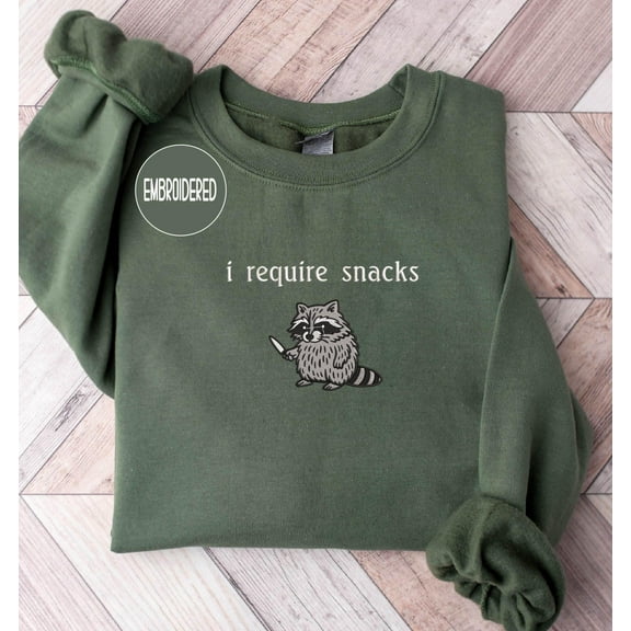 Embroidered I require snacks Sweatshirt, Funny feral raccoon crewneck and Hoodie