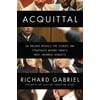 Acquittal : An Insider Reveals the Stories and Strategies Behind Today's Most Infamous Verdicts, Used [Hardcover]