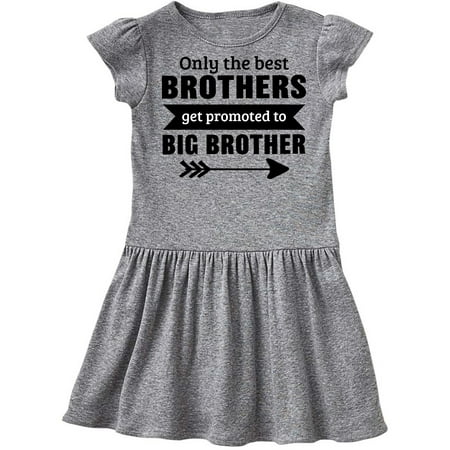 

Inktastic Only the Best Brothers Get Promoted to Big Brother Gift Toddler Girl Dress