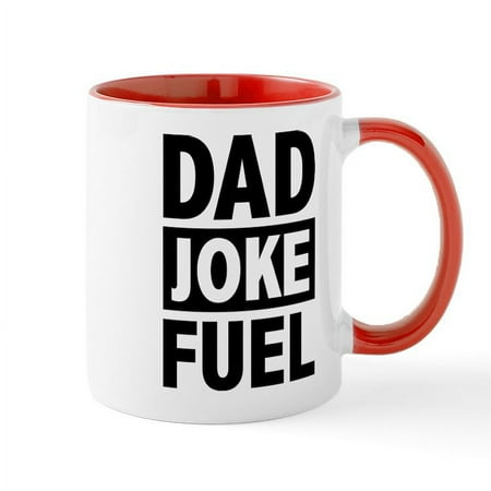

CafePress - Dad Joke Fuel Mugs - 11 oz Ceramic Mug - Novelty Coffee Tea Cup