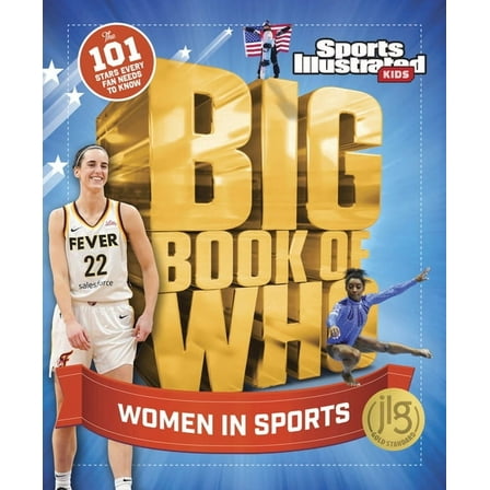 Sports Illustrated Kids Big Books Big Book of Who Women in Sports, (Hardcover)