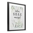 thumbnail image 2 of Stupell Industries French Country Soak & Unwind with Leaves Black Framed Print Under Glass, 13 x 16, by Lettered and Lined, 2 of 6