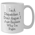 thumbnail image 2 of Dispatcher Gifts from Friends and Family, Unique Birthday Unique Gift for Dispatcher, White Coffee Mug for Men or Women, Funny Inspirational Quote, 2 of 6