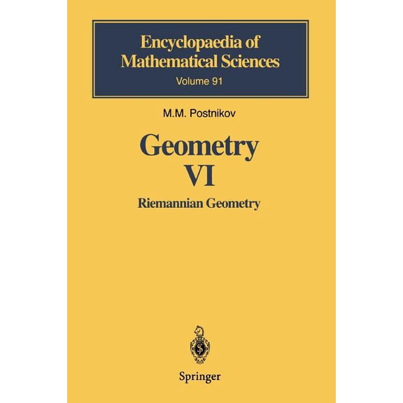 Encyclopaedia of Mathematical Sciences Geometry VI: Riemannian Geometry, Book 91, (Paperback)