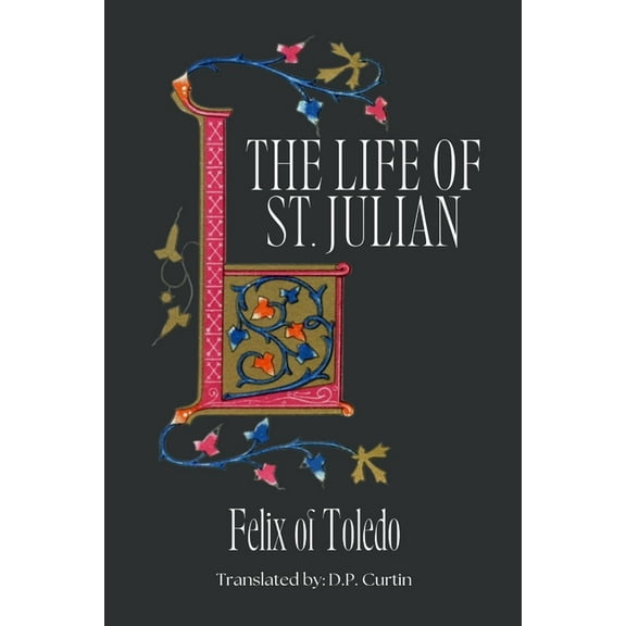 Life of St. Julian, (Paperback)