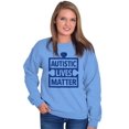 thumbnail image 4 of Autistic Lives Matter Autism Aware Sweatshirt for Men or Women Brisco Brands S, 4 of 6