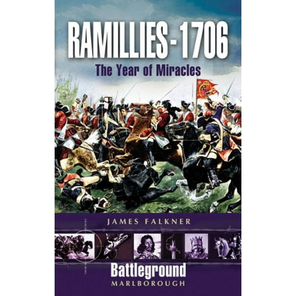 Ramillies - 1706: The Year of Miracles (Battleground Marlborough)