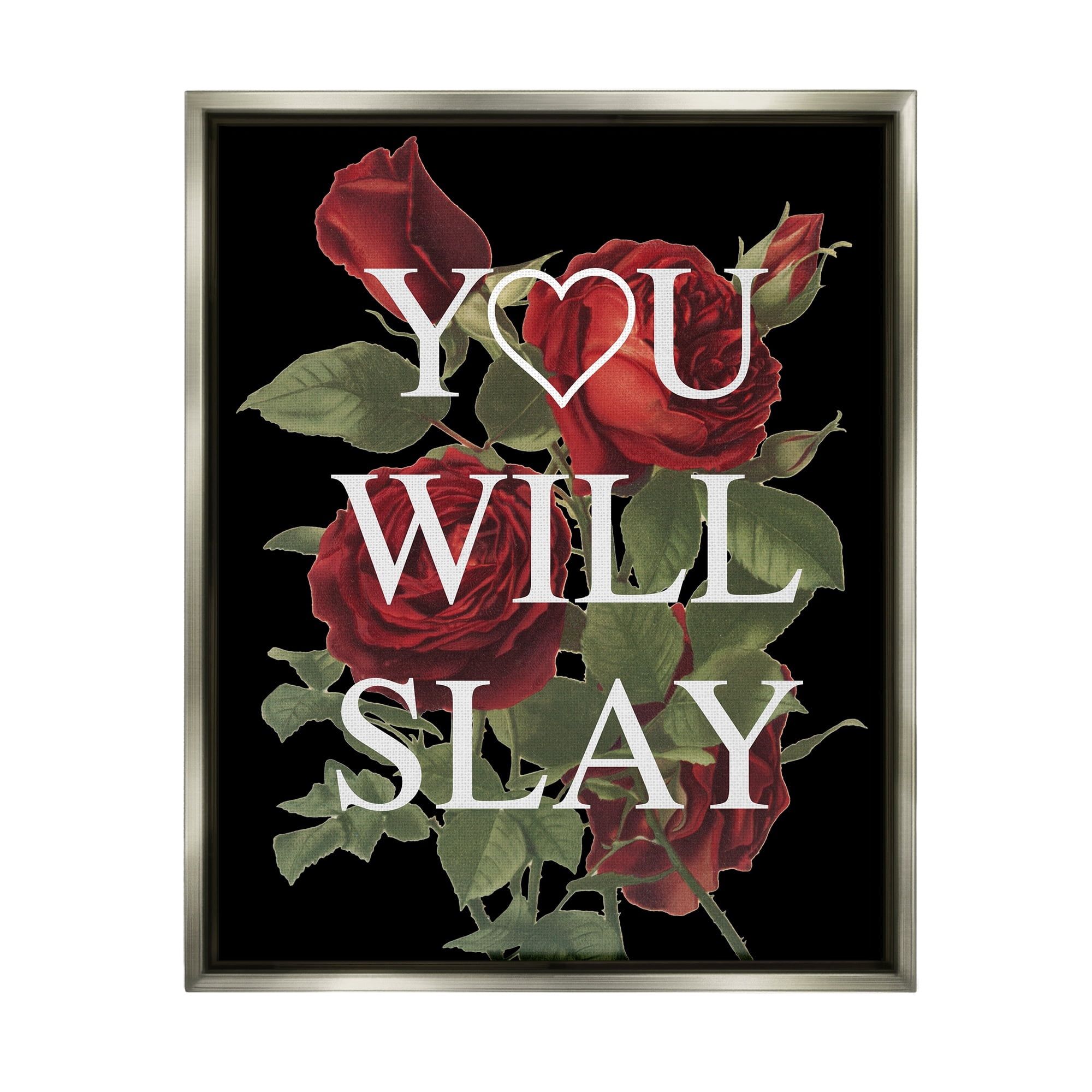 Stupell Industries You Will Slay Chic Red Roses Glam Phrase Luster Gray Framed Floating Canvas Wall Art, 16x20, by Lil' Rue
