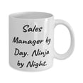 thumbnail image 2 of Fancy Sales manager 11oz Mug, Sales Manager by Day. Ninja by Night, For Coworkers, Present From Boss, Cup For Sales manager, 2 of 2