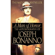 A Man of Honor: The Autobiography of Joseph Bonanno, Pre-Owned (Paperback)