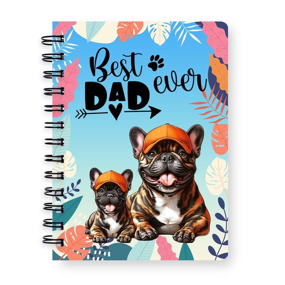 Best French Bulldog Dad Ever Happy Father's Day Spiral Bound Journal Dog Lover Gifts 5x7in Spiral Notebook - 02006