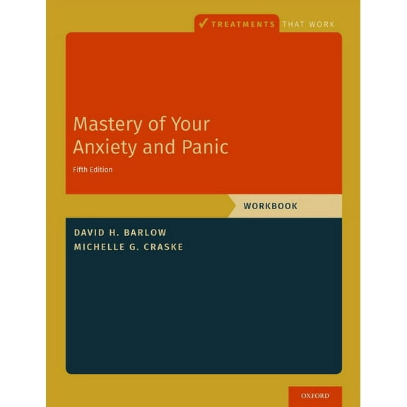Treatments That Work Mastery of Your Anxiety and Panic: Workbook, (Paperback)