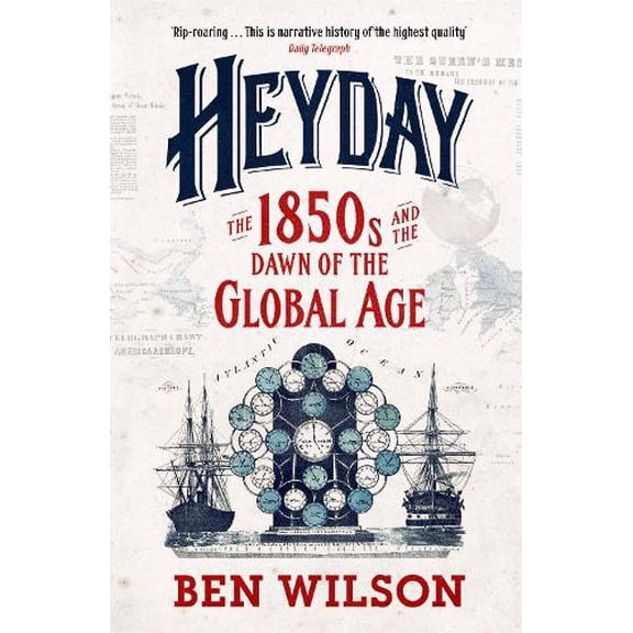 Pre-Owned Heyday : The 1850s and the Dawn of the Global Age