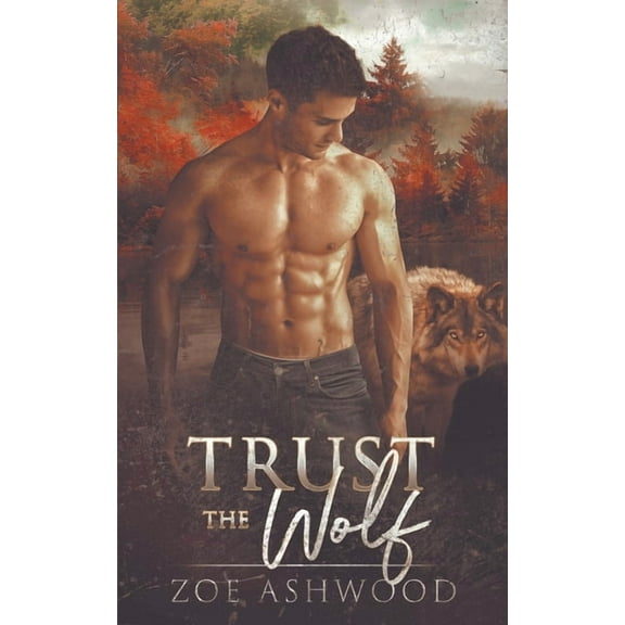 Trust the Wolf (Paperback) by Zoe Ashwood