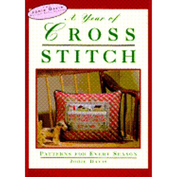 Pre-Owned A Year of Cross-Stitch: Patterns for Every Season (Hardcover) 156799217X 9781567992175