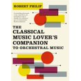 thumbnail image 1 of Pre-Owned The Classical Music Lover's Companion to Orchestral Music Paperback, 1 of 1