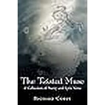 The Twisted Muse: A Collection of Poetry and Lyric Verse