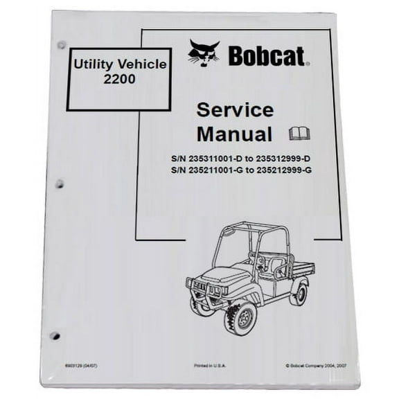 Bobcat 2200 Utility Vehicle Workshop Repair  Service Manual - Part Number # 6903129