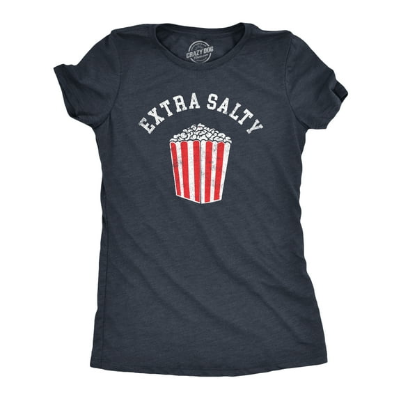 Womens Extra Salty T Shirt Funny Large Popcorn Upset Mad Joke Tee for Ladies Womens Graphic Tees