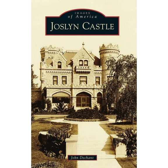 Images of America: Joslyn Castle (Hardcover)
