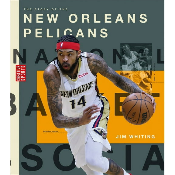 Creative Sports: A History of Hoops The Story of the New Orleans Pelicans, (Paperback)