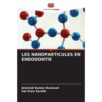 Les Nanoparticules En Endodontie, (Paperback)