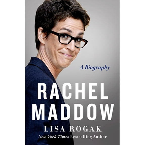 Pre-Owned Rachel Maddow: A Biography (Paperback) 1250781361 9781250781369