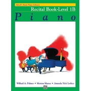 WILLARD A PALMER; MORTON MANUS; AMANDA VICK LETHCO Alfred's Basic Piano Library Alfred's Basic Piano Library Recital Book, Bk 1b, Book 1, (Paperback)