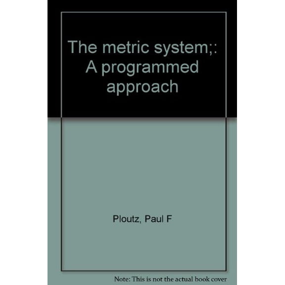 Pre-Owned The Metric System: A Programmed Approach, 9780675090575, 0675090571, Paperback,